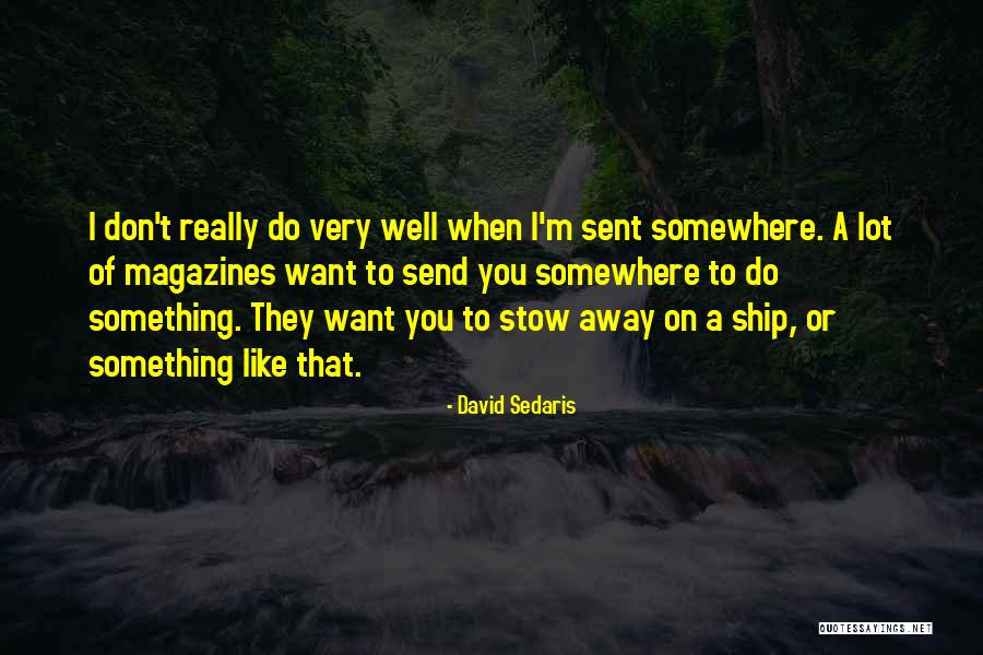 Asiya Wadud Quotes By David Sedaris Asiya Wadud Quotes By David Sedaris