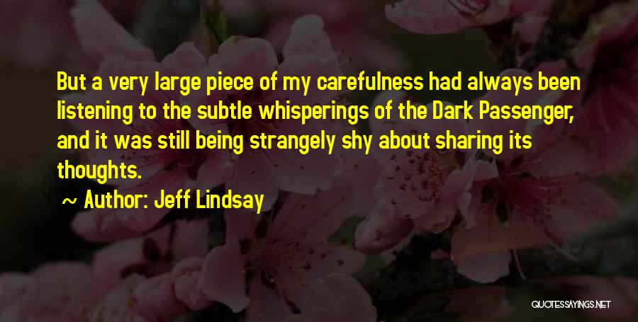 Asja Lacis Quotes By Jeff Lindsay