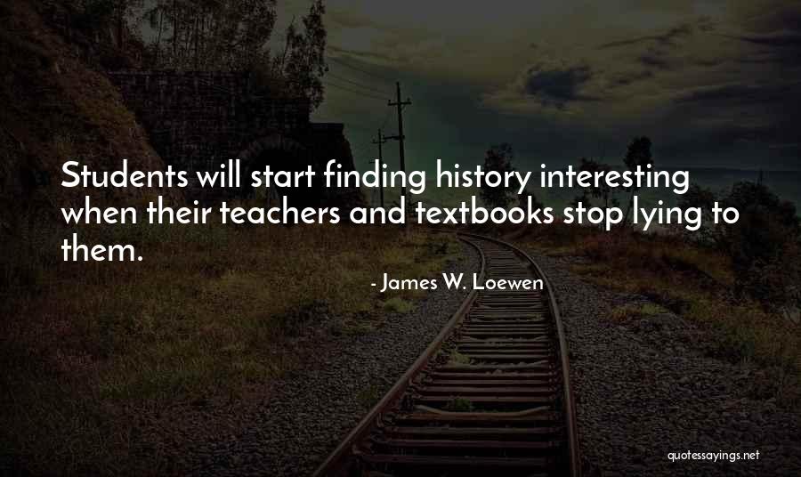 Asjad Mansoor Quotes By James W. Loewen Asjad Mansoor Quotes By James W. Loewen