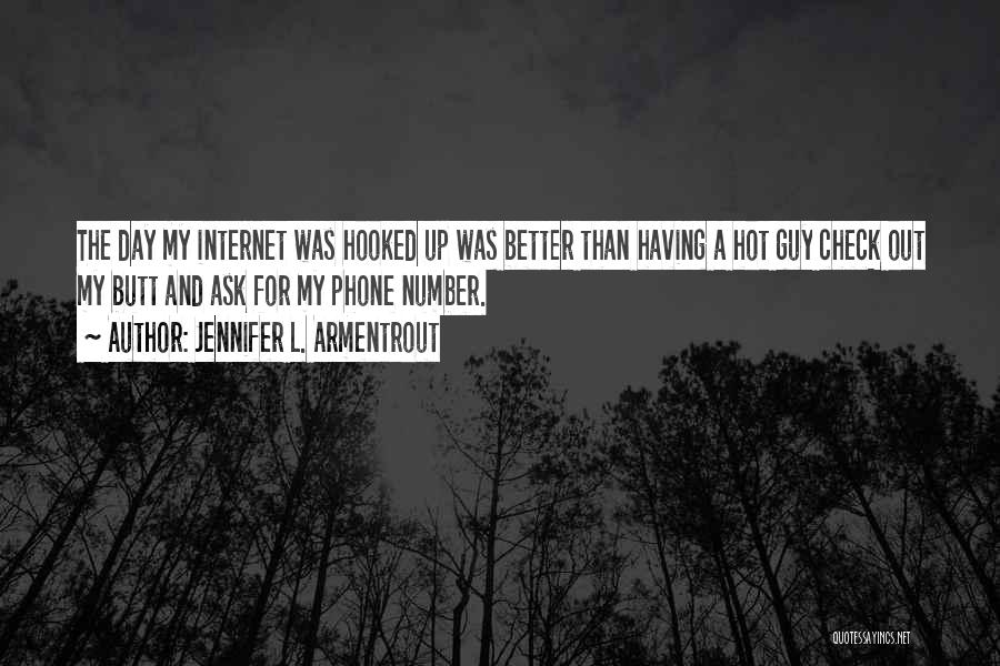 Ask A Guy Out Quotes By Jennifer L. Armentrout