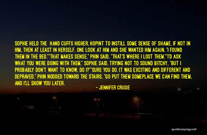 Ask Again Later Quotes By Jennifer Crusie
