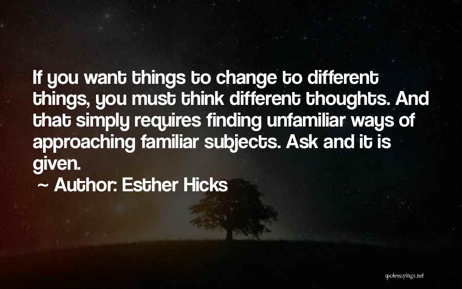 Ask And It Is Given Quotes By Esther Hicks