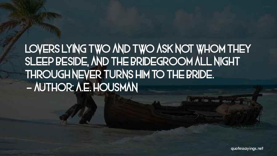 Ask And Quotes By A.E. Housman