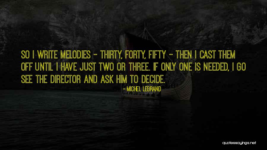 Ask And Quotes By Michel Legrand Ask And Quotes By Michel Legrand