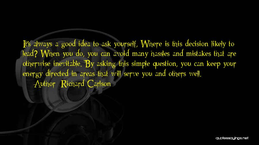 Ask And Quotes By Richard Carlson