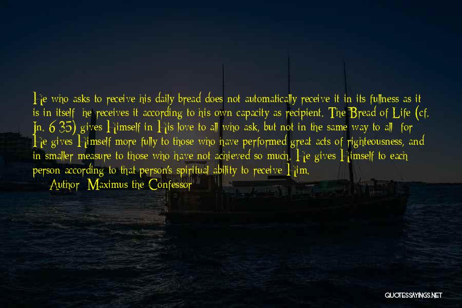 Ask And You Shall Receive Quotes By Maximus The Confessor