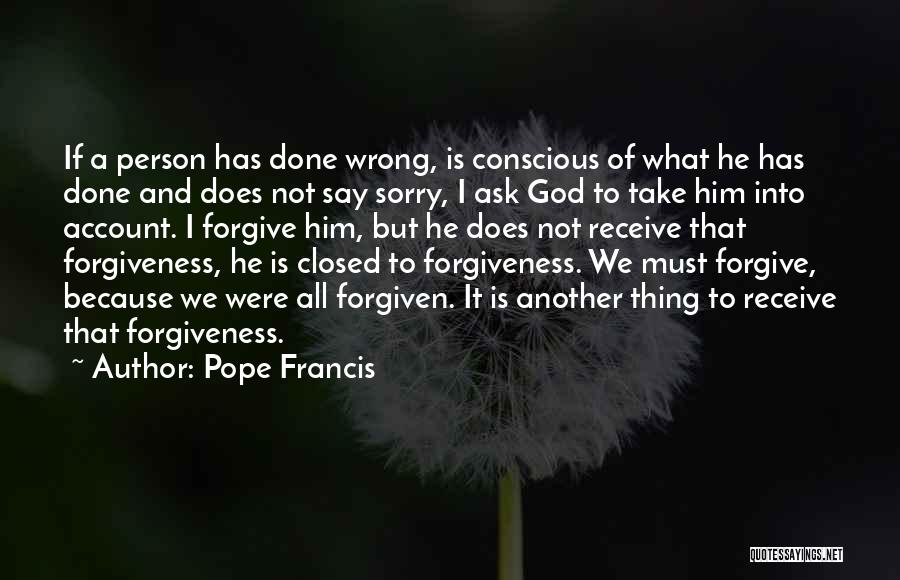 Ask And You Shall Receive Quotes By Pope Francis