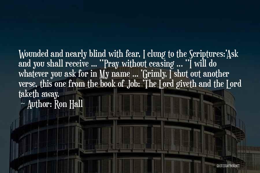 Ask And You Shall Receive Quotes By Ron Hall