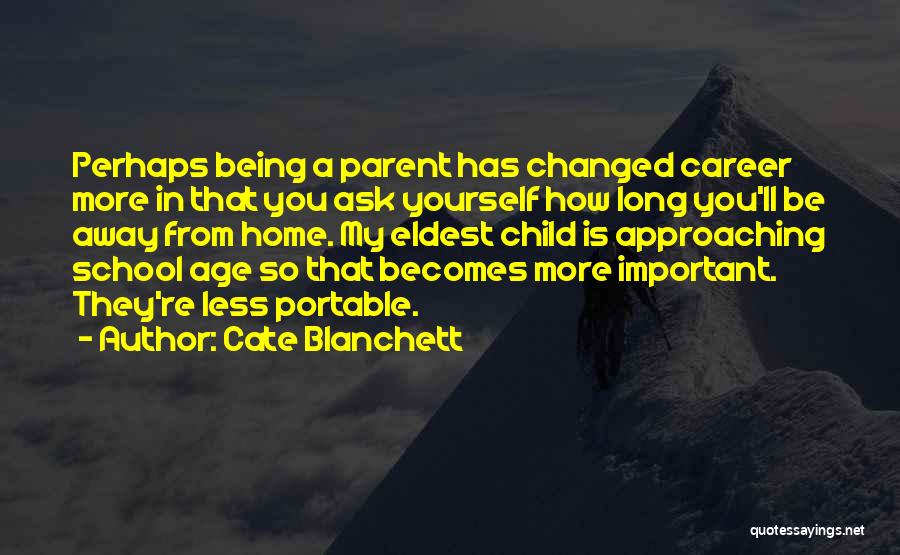 Ask Away Quotes By Cate Blanchett