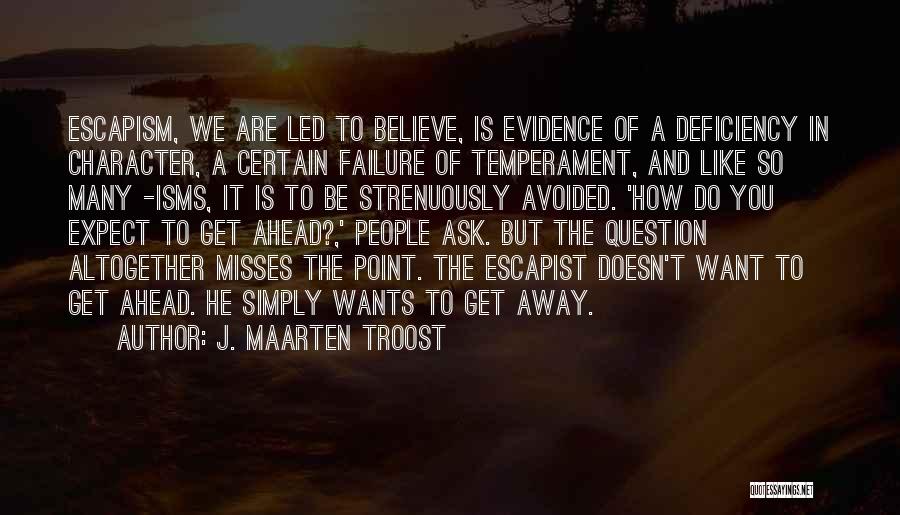 Ask Away Quotes By J. Maarten Troost