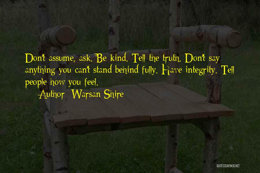 Ask Don't Assume Quotes By Warsan Shire