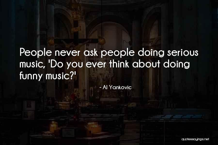 Ask.fm Funny Quotes By Al Yankovic Ask.fm Funny Quotes By Al Yankovic