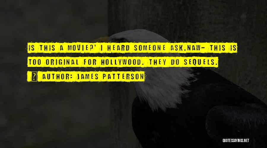 Ask.fm Movie Quotes By James Patterson