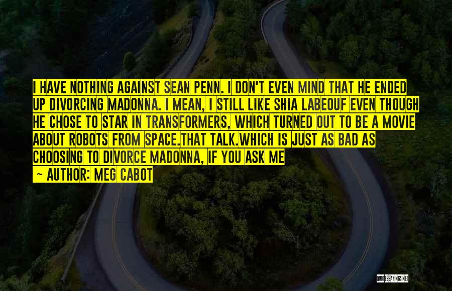 Ask.fm Movie Quotes By Meg Cabot