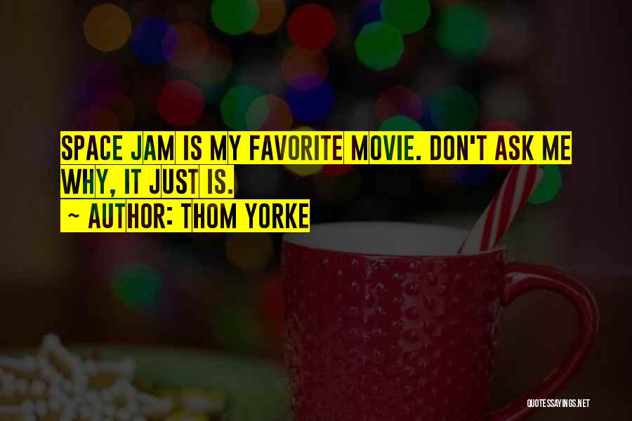 Ask.fm Movie Quotes By Thom Yorke