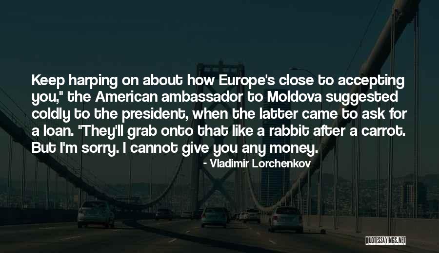 Ask For A Loan Quotes By Vladimir Lorchenkov Ask For A Loan Quotes By Vladimir Lorchenkov