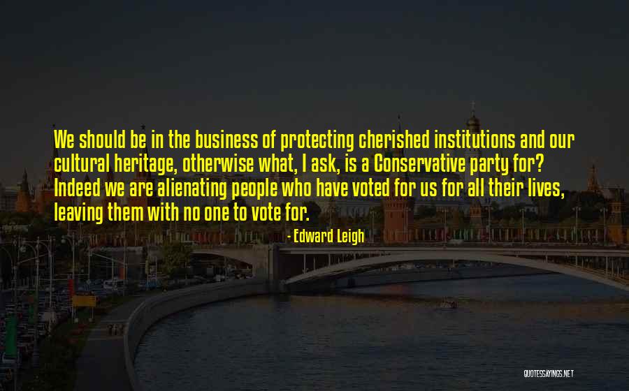 Ask For Business Quotes By Edward Leigh Ask For Business Quotes By Edward Leigh