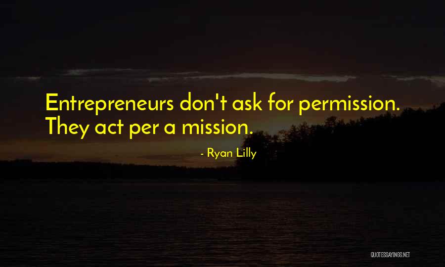 Ask For Business Quotes By Ryan Lilly Ask For Business Quotes By Ryan Lilly