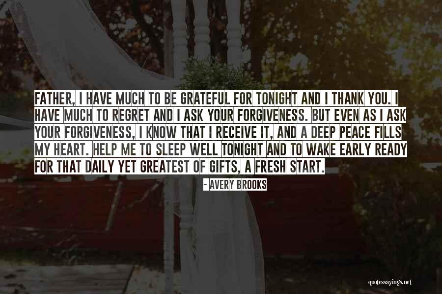 Ask For Forgiveness Quotes By Avery Brooks Ask For Forgiveness Quotes By Avery Brooks