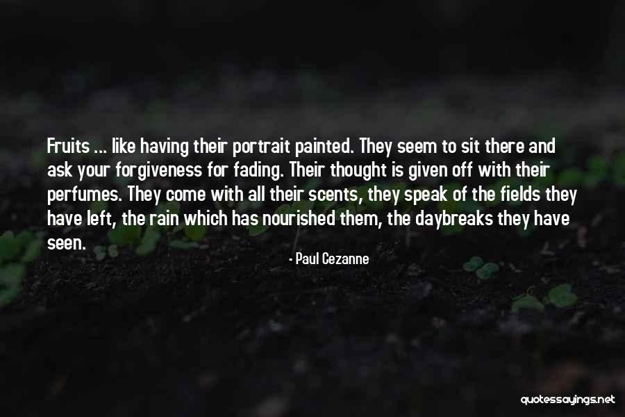 Ask For Forgiveness Quotes By Paul Cezanne Ask For Forgiveness Quotes By Paul Cezanne