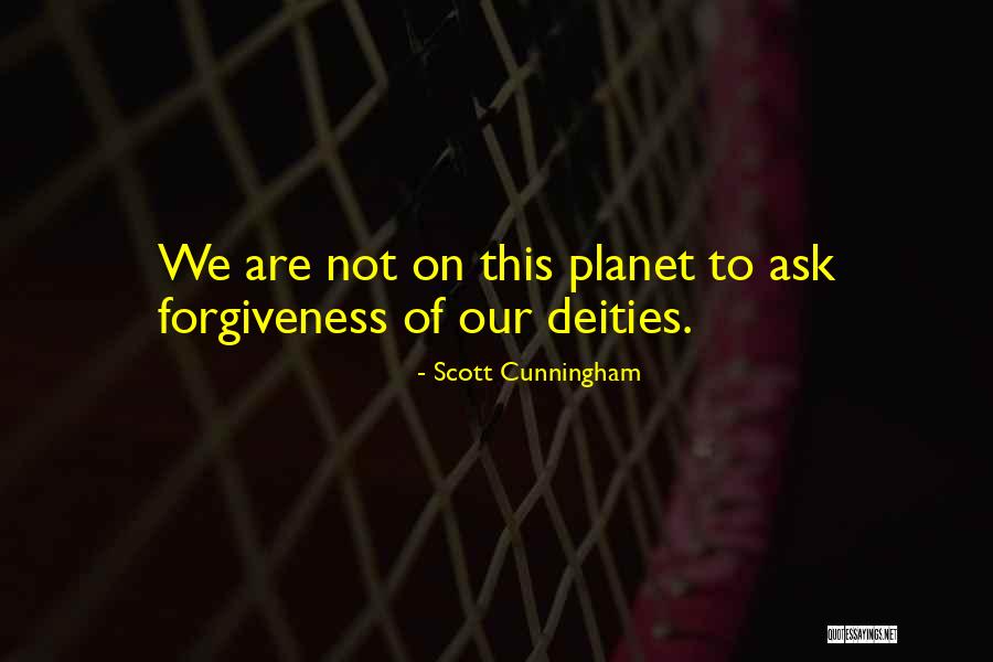 Ask For Forgiveness Quotes By Scott Cunningham Ask For Forgiveness Quotes By Scott Cunningham