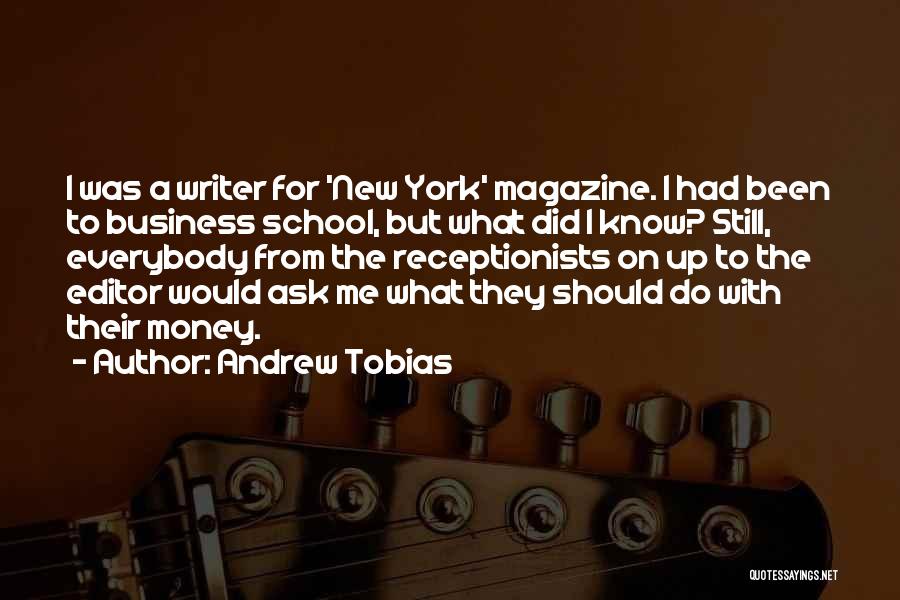Ask For The Business Quotes By Andrew Tobias