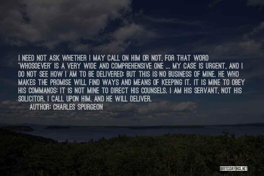 Ask For The Business Quotes By Charles Spurgeon