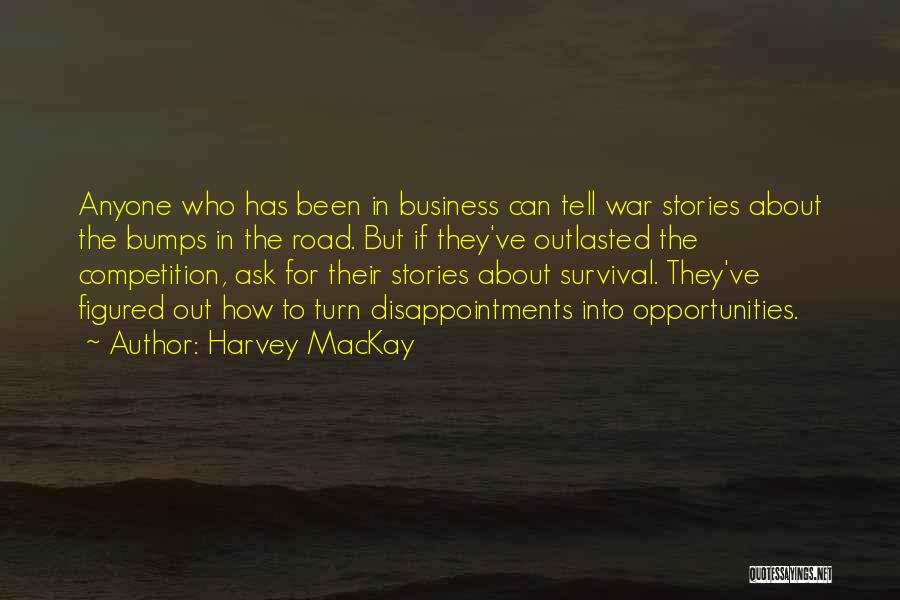 Ask For The Business Quotes By Harvey MacKay