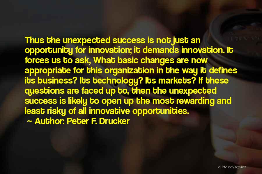 Ask For The Business Quotes By Peter F. Drucker