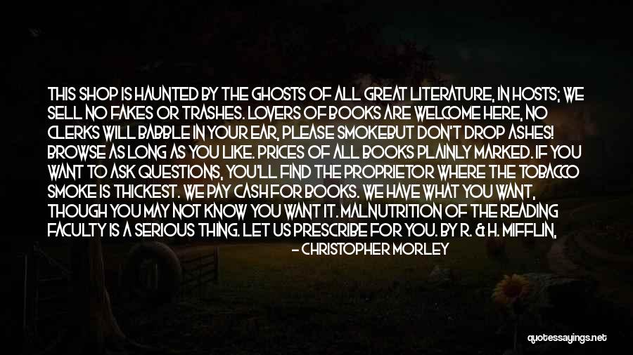 Ask For What You Want Quotes By Christopher Morley Ask For What You Want Quotes By Christopher Morley