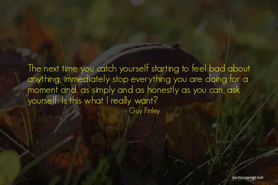 Ask For What You Want Quotes By Guy Finley