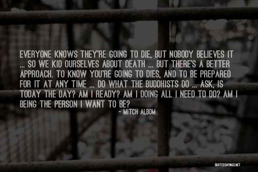 Ask For What You Want Quotes By Mitch Albom