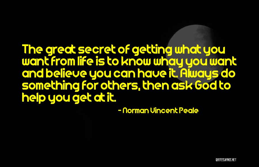 Ask For What You Want Quotes By Norman Vincent Peale