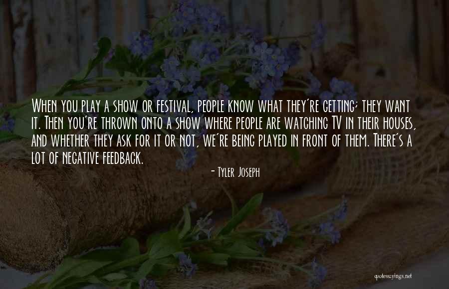 Ask For What You Want Quotes By Tyler Joseph Ask For What You Want Quotes By Tyler Joseph