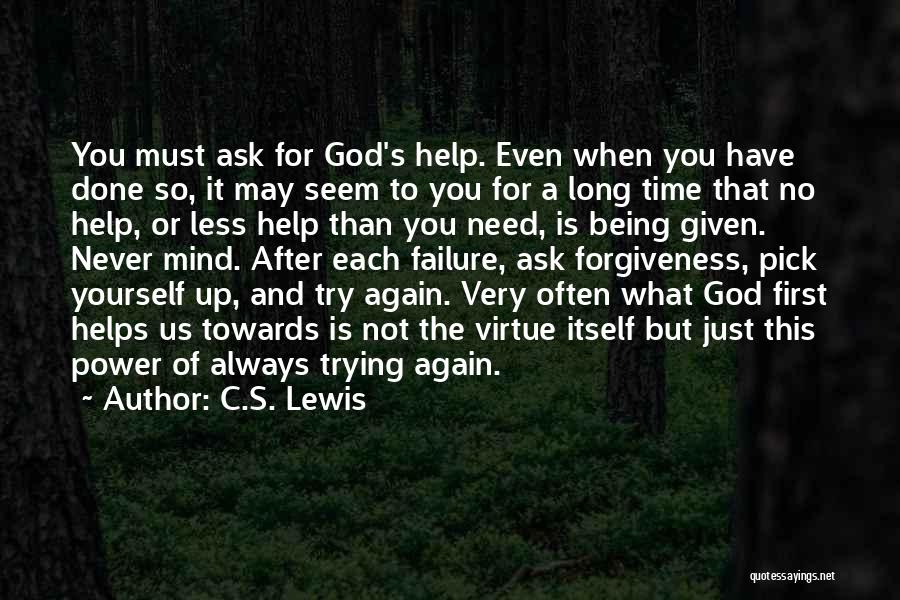Ask God For Forgiveness Quotes By C.S. Lewis
