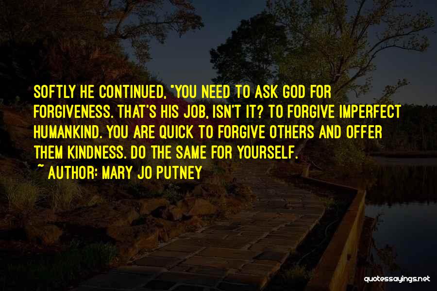 Ask God For Forgiveness Quotes By Mary Jo Putney