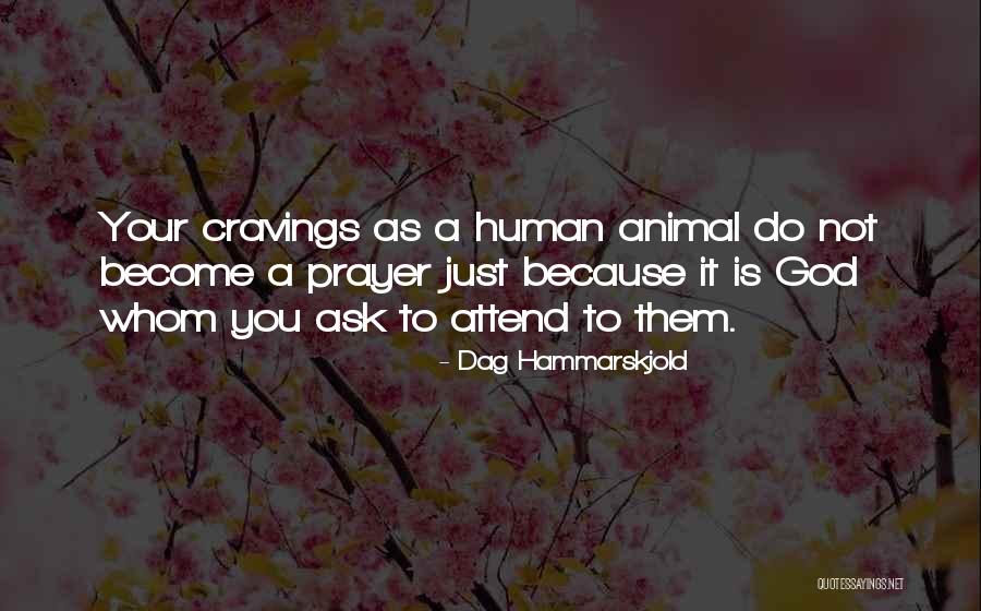 Ask God Quotes By Dag Hammarskjold Ask God Quotes By Dag Hammarskjold