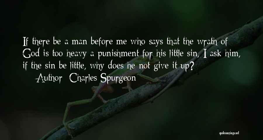 Ask God Why Quotes By Charles Spurgeon