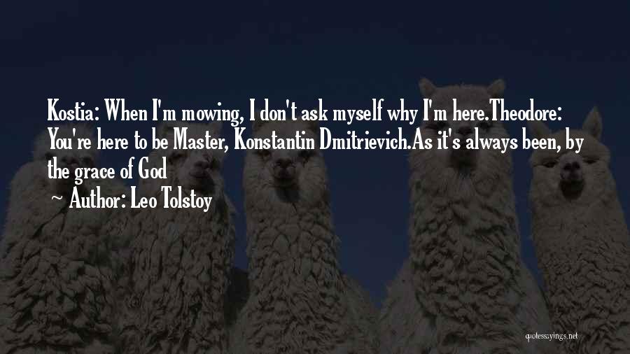 Ask God Why Quotes By Leo Tolstoy
