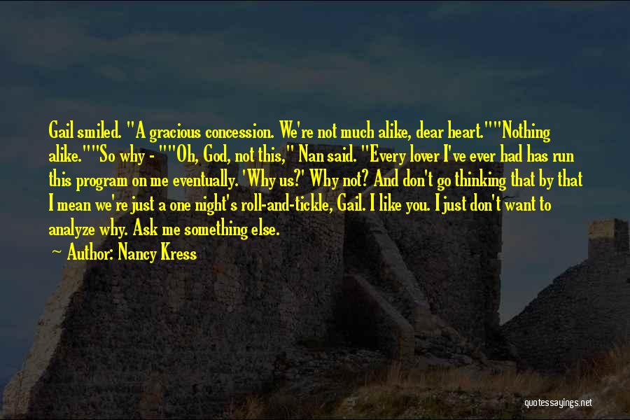 Ask God Why Quotes By Nancy Kress