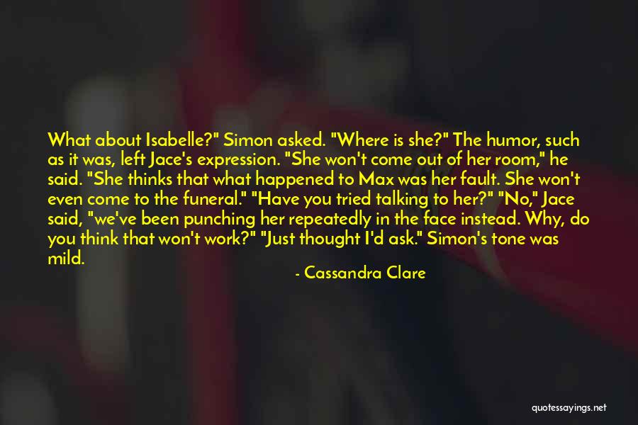 Ask Her Out Quotes By Cassandra Clare