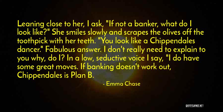 Ask Her Out Quotes By Emma Chase