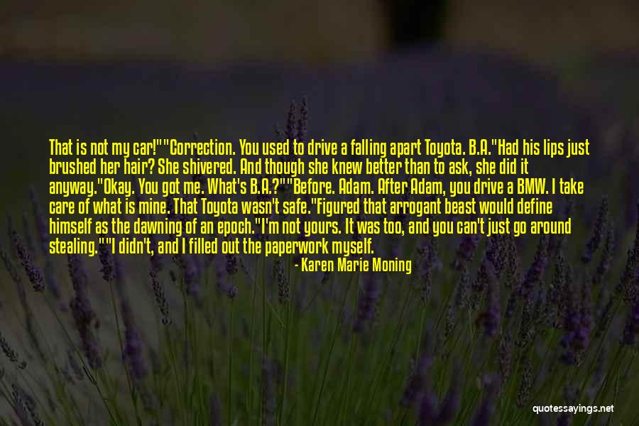 Ask Her Out Quotes By Karen Marie Moning