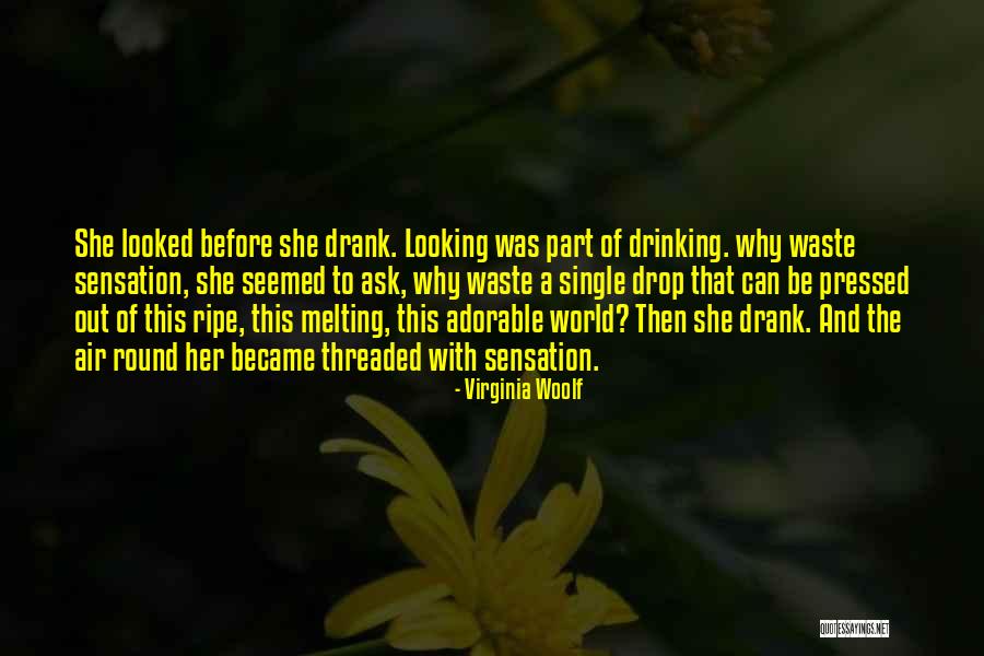 Ask Her Out Quotes By Virginia Woolf