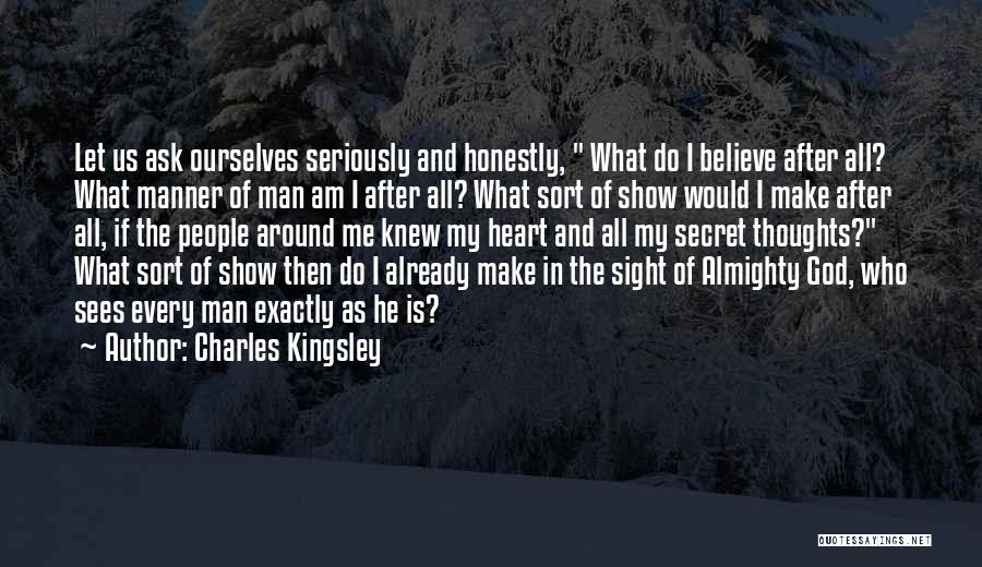 Ask Kingsley Quotes By Charles Kingsley