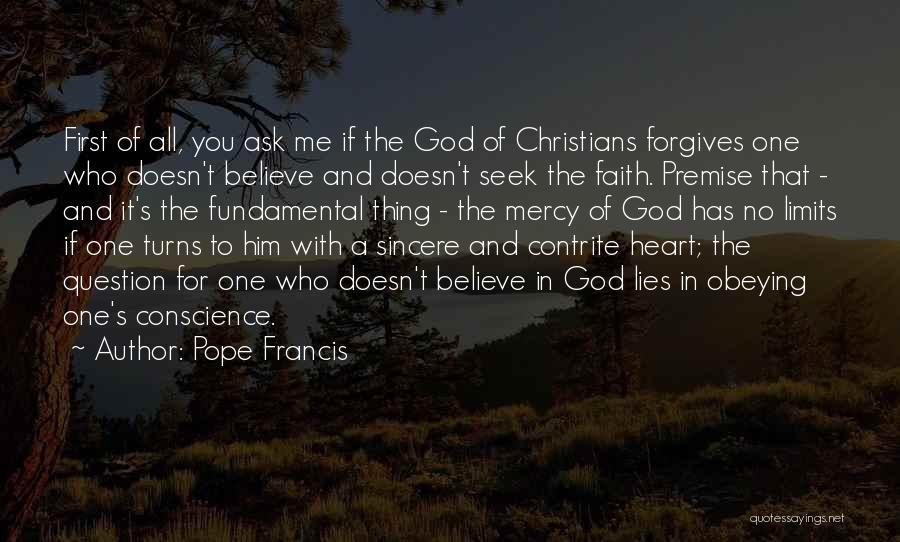 Ask Me A Question Quotes By Pope Francis