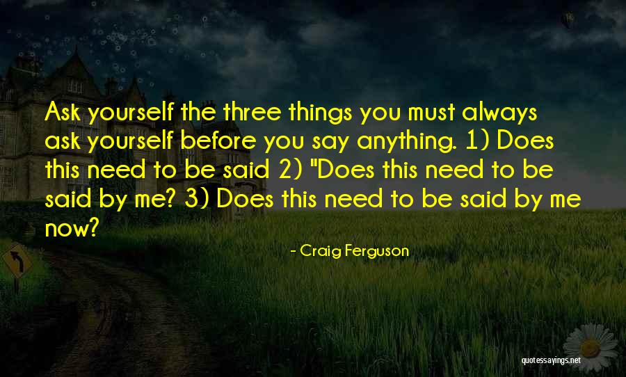 Ask Me Anything Quotes By Craig Ferguson