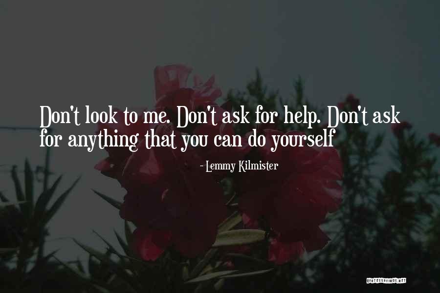 Ask Me Anything Quotes By Lemmy Kilmister Ask Me Anything Quotes By Lemmy Kilmister