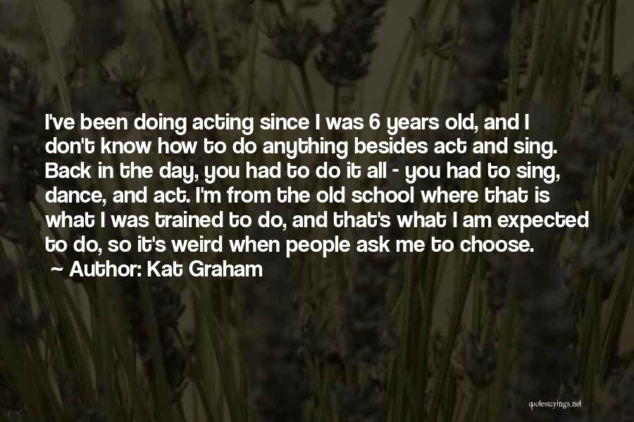 Ask Me How I'm Doing Quotes By Kat Graham