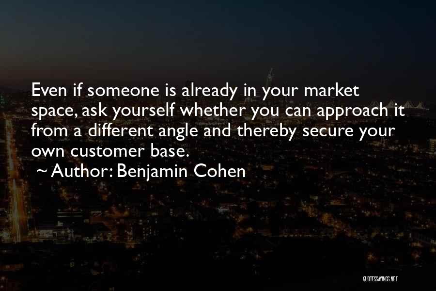 Ask Me Out Already Quotes By Benjamin Cohen